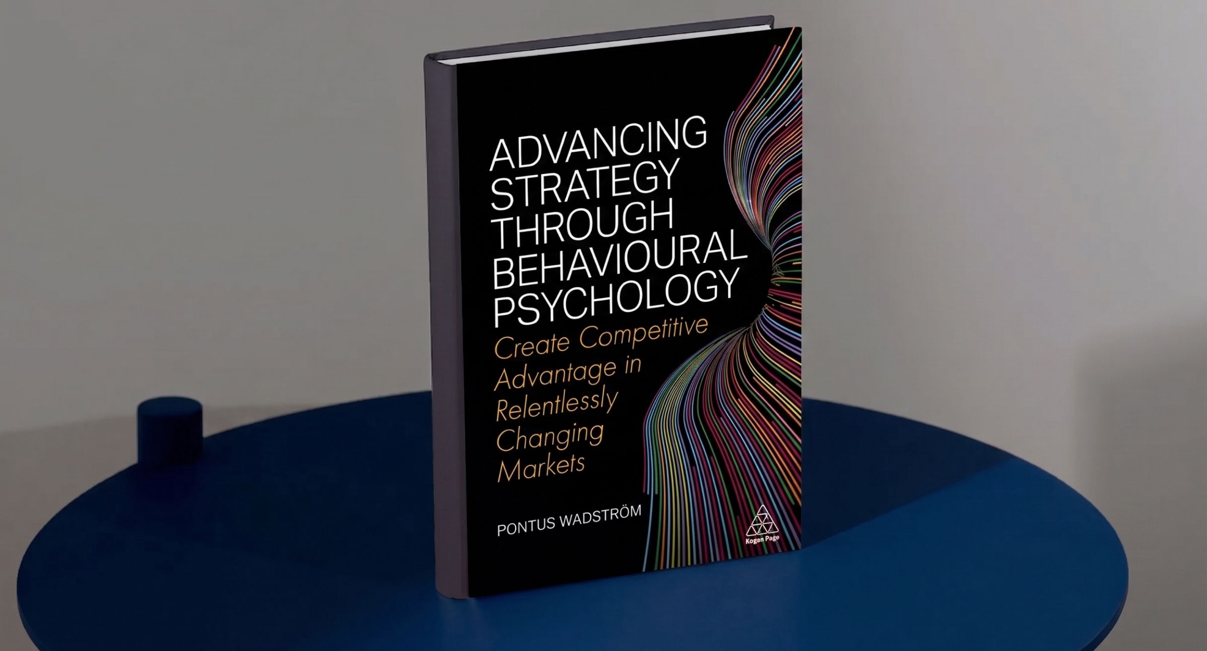 Omslag till boken ”Advancing Strategy through Behavioural Psychology” av Pontus Wadström